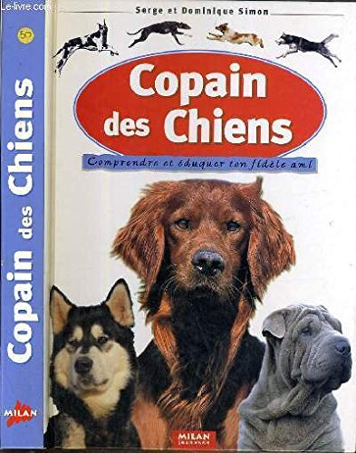 Copain des chiens : comprendre et éduquer ton fidèle ami