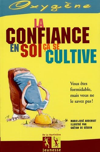 La confiance en soi ça se cultive