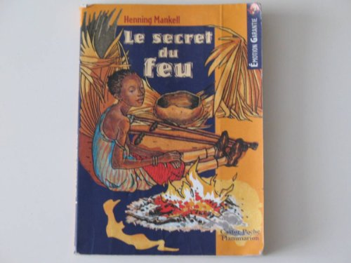 Le secret du feu