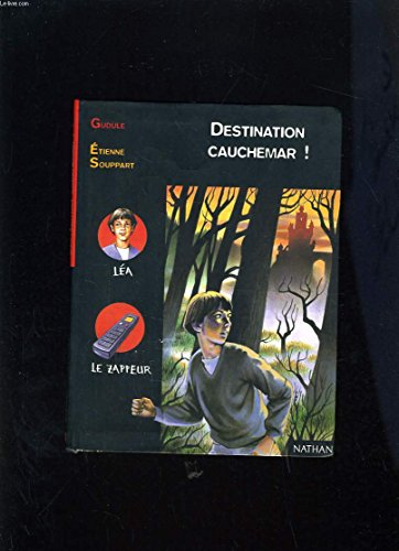 Destination cauchemar !