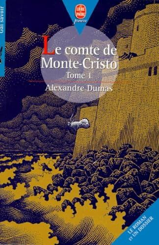 Le comte de Monte-Cristo : tome 1