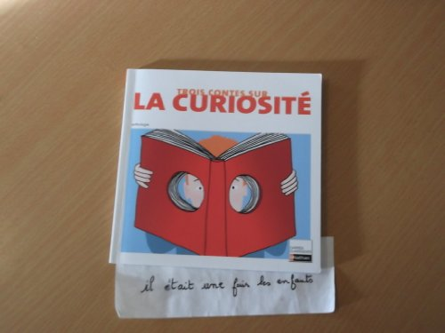 Trois contes sur la curiosité