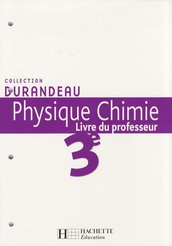 Physique Chimie 3è : livre du professeur