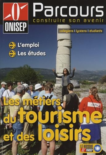 Les métiers du tourisme et des loisirs