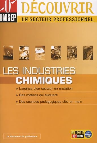 Un secteur professionnel : les industries chimiques