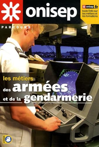 Les métiers des armées et de la gendarmerie