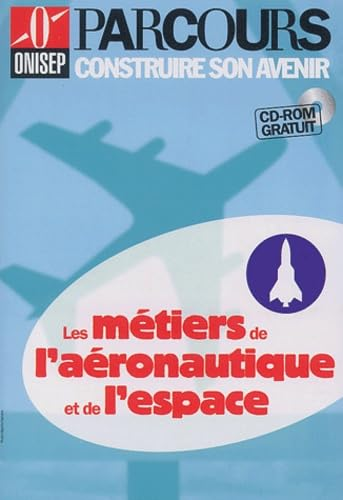 Les métiers de l'aéronautique et de l'espace