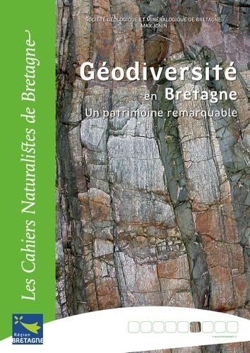 Géodiversité en Bretagne, un patrimoine remarquable