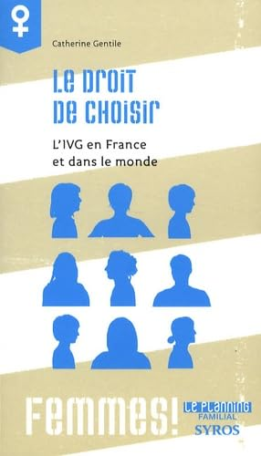 Le droit de choisir : l'IVG en France et dans le monde