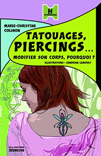 Tatouages, piercings... Modifier son corps en douceur