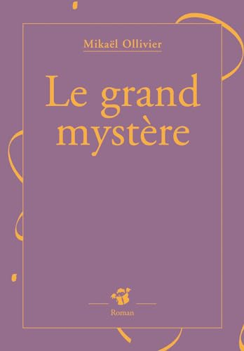 Le grand mystère