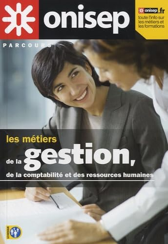 Les métiers de la gestion, de la comptabilité et des ressources humaines