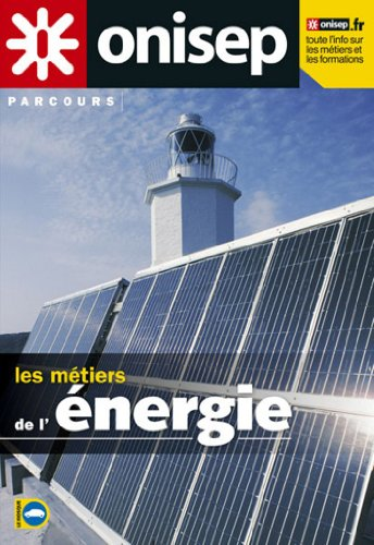 Les métiers de l'énergie