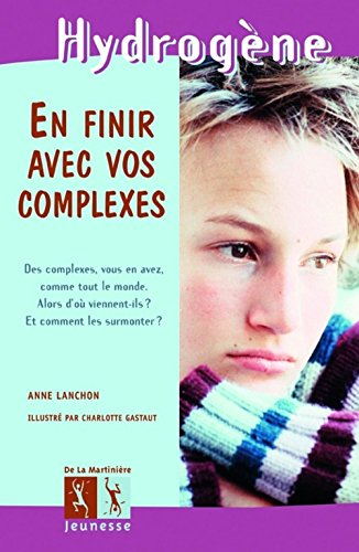 En finir avec vos complexes