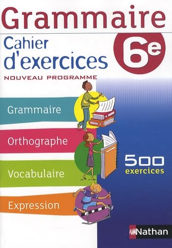 Grammaire 6è : cahier d'exercices