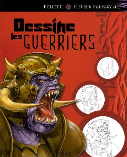 Dessine les guerriers