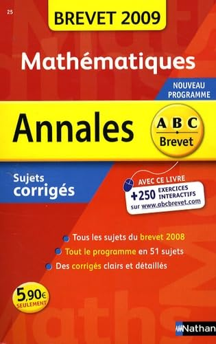 Annales brevet 2009 : mathématiques : sujets corrigés