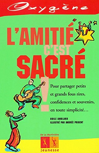 L'amitié c'est sacré