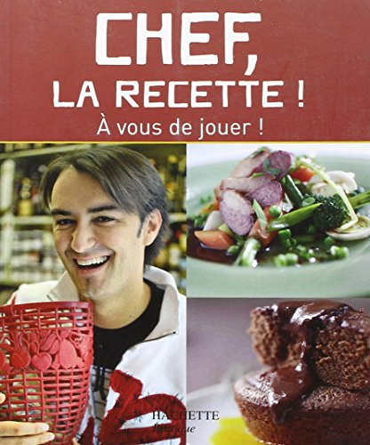 Chef, la recette !