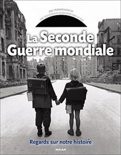 La Seconde Guerre mondiale