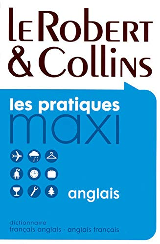 Robert et Collins maxi : dictionnaire Français-Anglais ; Anglais-Français