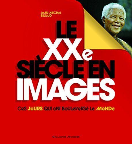 Le XXè siècle en images