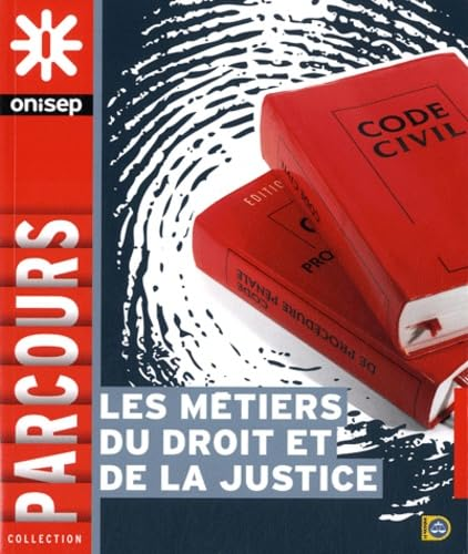 Les métiers du droit et de la justice