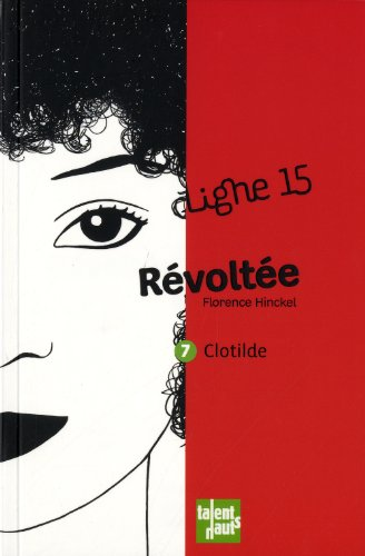 Révoltée : 7 Clothilde