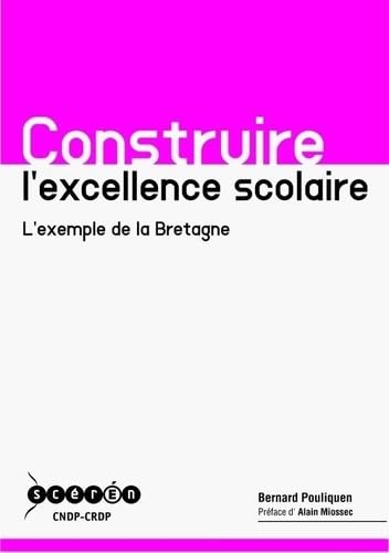 Construire l’excellence scolaire