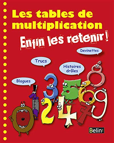 Les tables de multiplication, enfin les retenir !