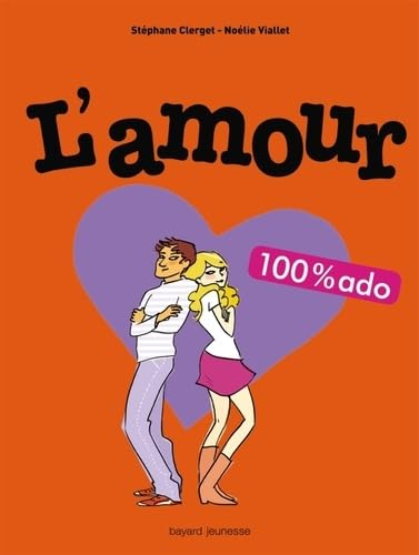 L'amour : 100 % ado