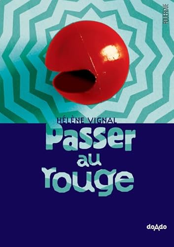 Passer au rouge