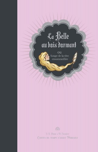 La Belle au bois dormant ou Songe de la vive ensommeillée