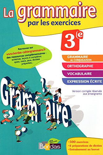 La grammaire par les exercices 3e