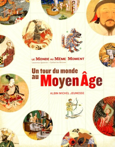 Un tour du monde au Moyen-Age