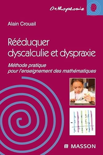 Rééduquer dyscalculie et dyspraxie