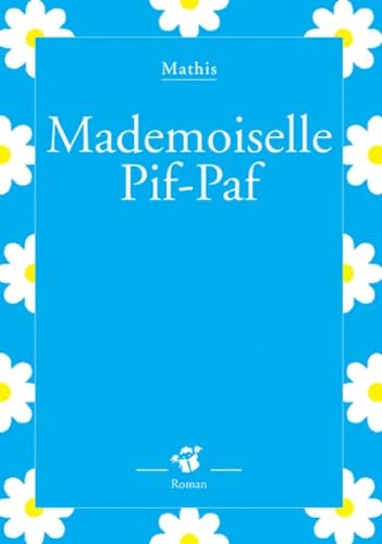 Mademoiselle Pif-Paf