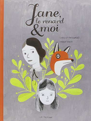 Jane le renard & moi