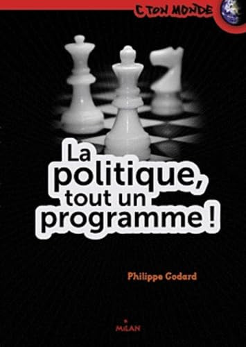 La politique, tout un programme !