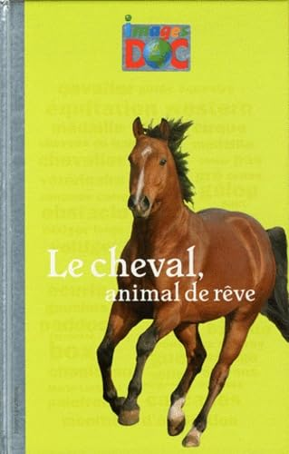 Le cheval, animal de rêve