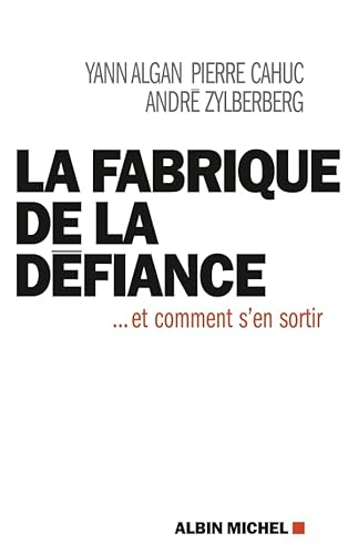 La fabrique de la défiance... et comment s'en sortir