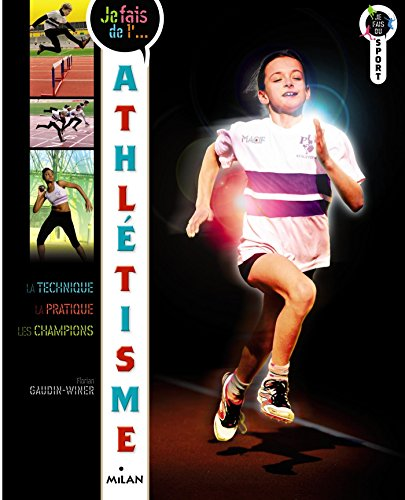 Je fais de...l'athlétisme