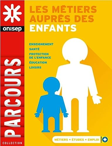 Les métiers auprès des enfants