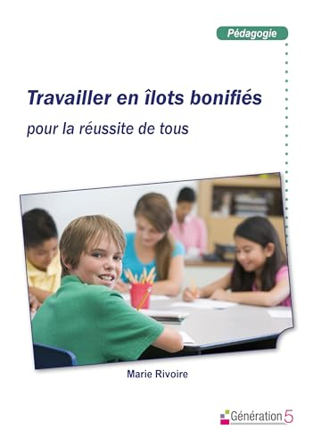 Travailler en îlots bonifiés