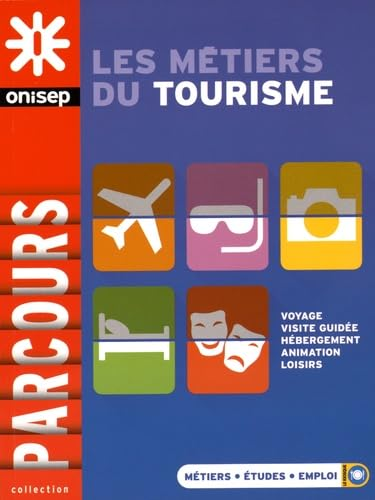 Les métiers du tourisme