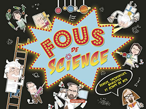 Fous de science