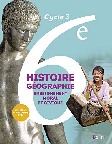 Histoire Géographie Enseignement moral et civique 6e - cycle 3