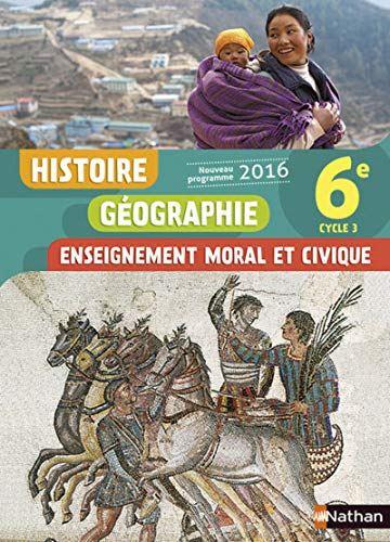 Histoire Géographie Enseignement moral et civique 6e - cycle 3