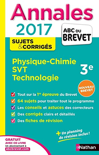 Annales brevet 2017 : physique-chimie, SVT, technologie : sujets et corrigés