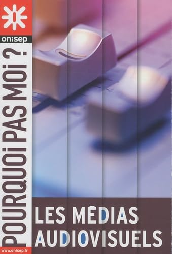 Les médias audiovisuels